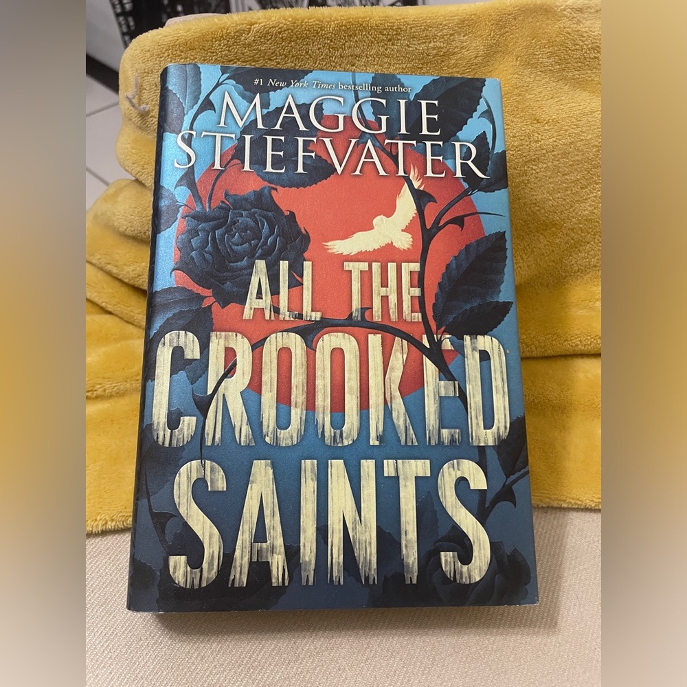 "All the Crooked Saints" Maggie Stiefvater YA Book